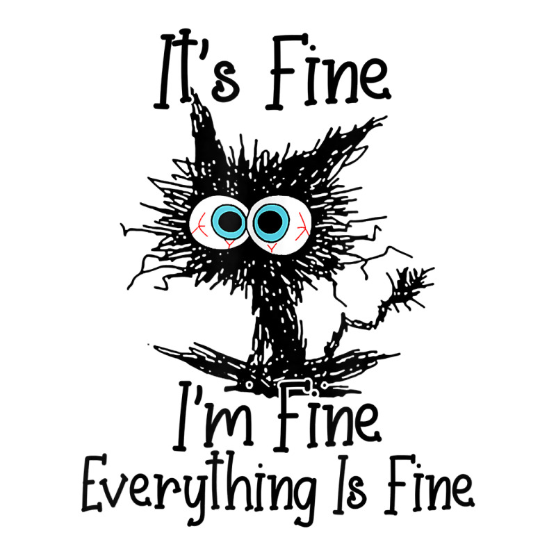 It's Fine I'm Fine Everything Is Fine Funny Cat T Shirt Men's T-shirt Pajama Set | Artistshot