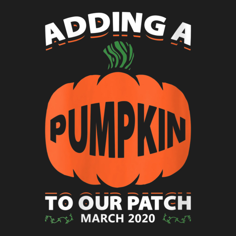 Womens Adding A Pumpkin To Our Patch March 2020 Gift V Neck T Shirt Classic T-shirt | Artistshot