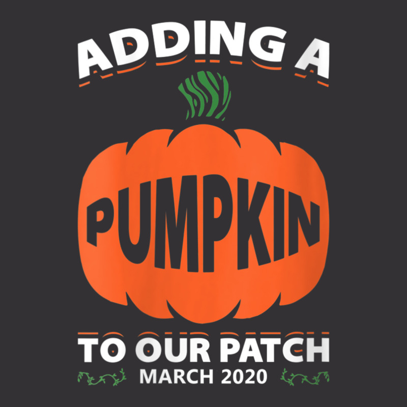 Womens Adding A Pumpkin To Our Patch March 2020 Gift V Neck T Shirt Vintage Hoodie | Artistshot