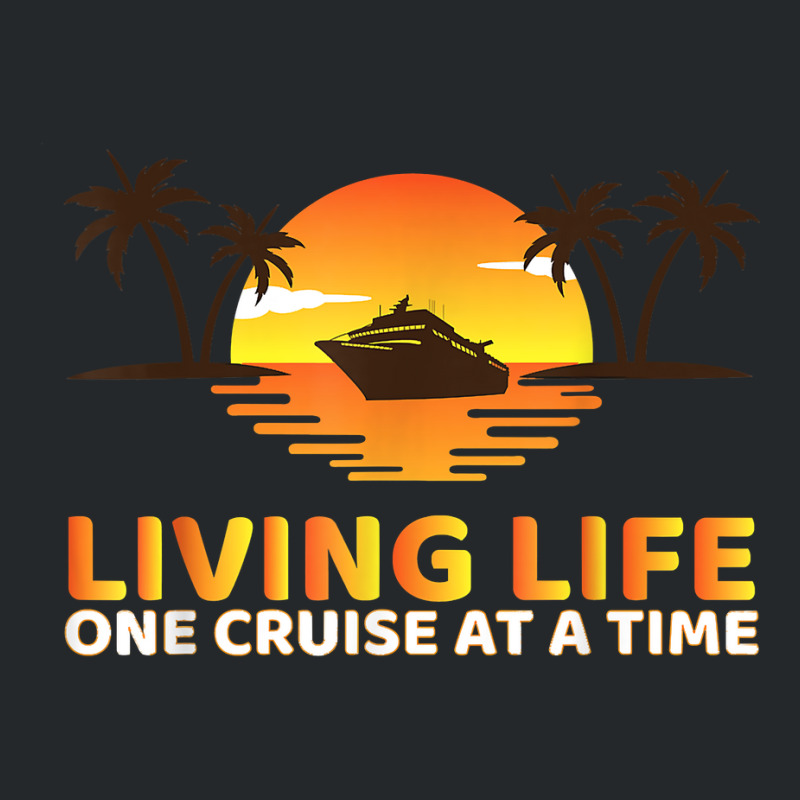 Living Life One Cruise At A Time Funny Cruise Ship T Shirt Crewneck Sweatshirt | Artistshot