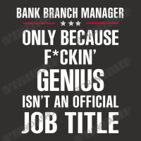 Gift For F Ckin' Genius Bank Branch Manager Champion Hoodie | Artistshot