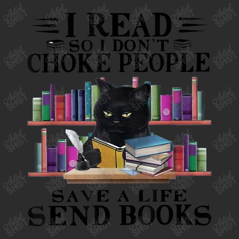 I Read So I Don't Choke People Save A Life Send Books Cat Exclusive T-shirt by BraylonDesign | Artistshot