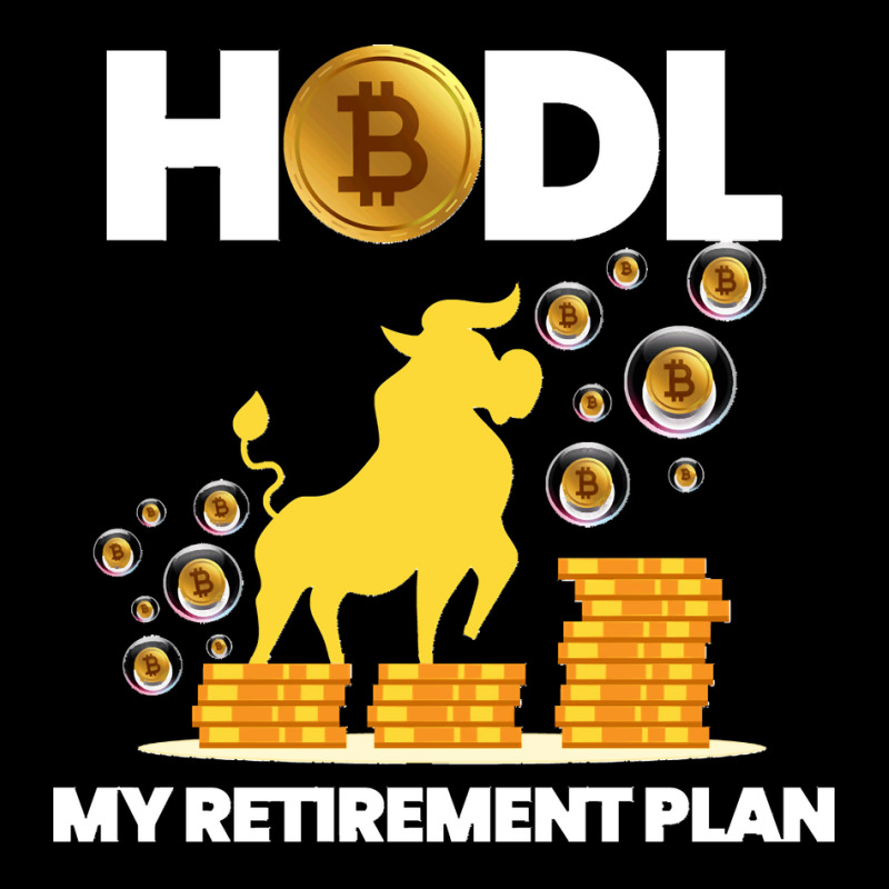 40.hodl Bitcoin My Retirement Plan Funny Millionaire Long Sleeve Maternity Scoop Neck T-shirt by LisaMarieRangel | Artistshot