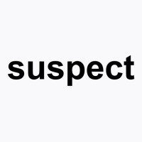 Suspect T-shirt | Artistshot