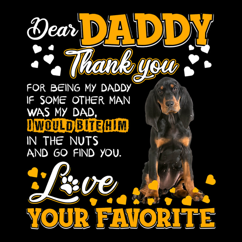 Black And Tan Coonhound Dear Daddy Thank You For Being Legging by EricWade | Artistshot