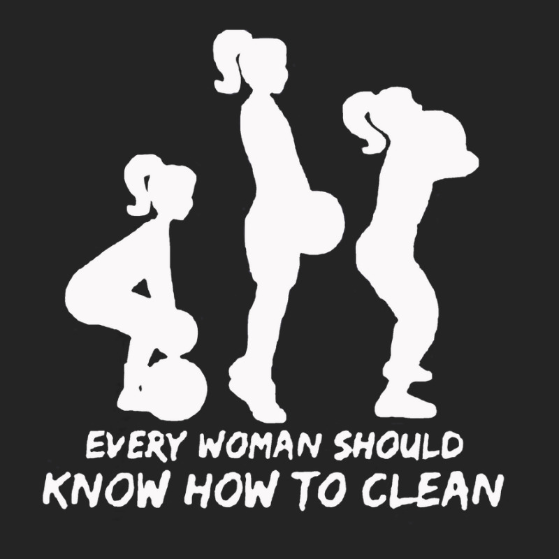 Every Woman Should Know How To Clean 3/4 Sleeve Shirt by vendraqidas | Artistshot