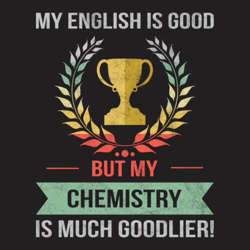 Funny Chemistry School Or College Subject Design T-shirt | Artistshot