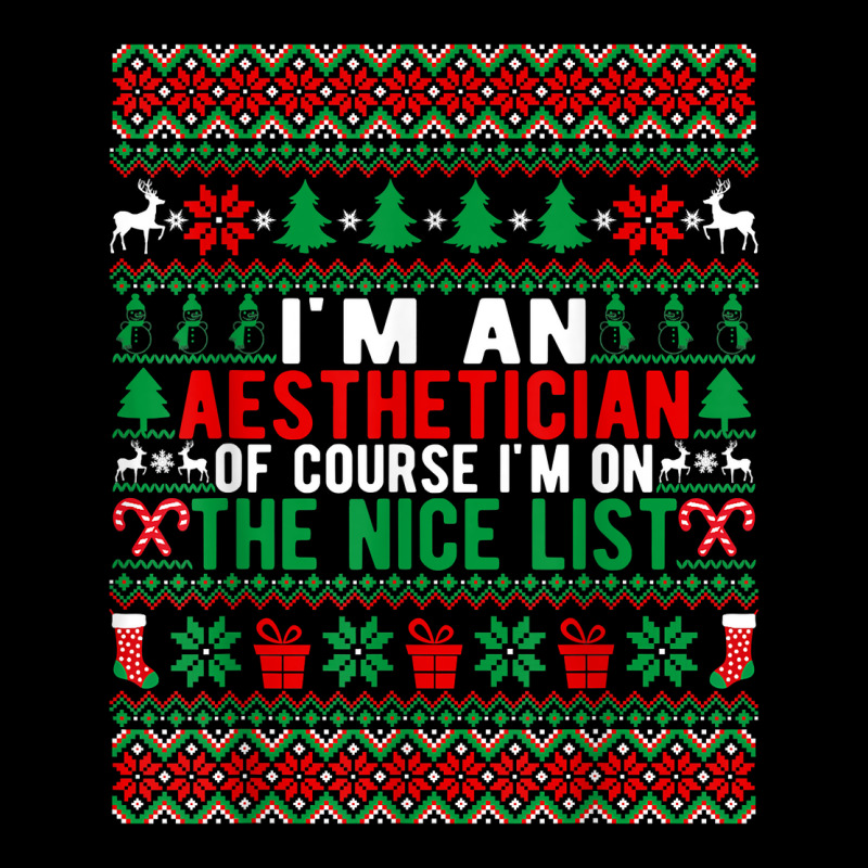 I'm An Aesthetician Of Course I'm On The Nice List Christmas T Shirt Men's Long Sleeve Pajama Set | Artistshot