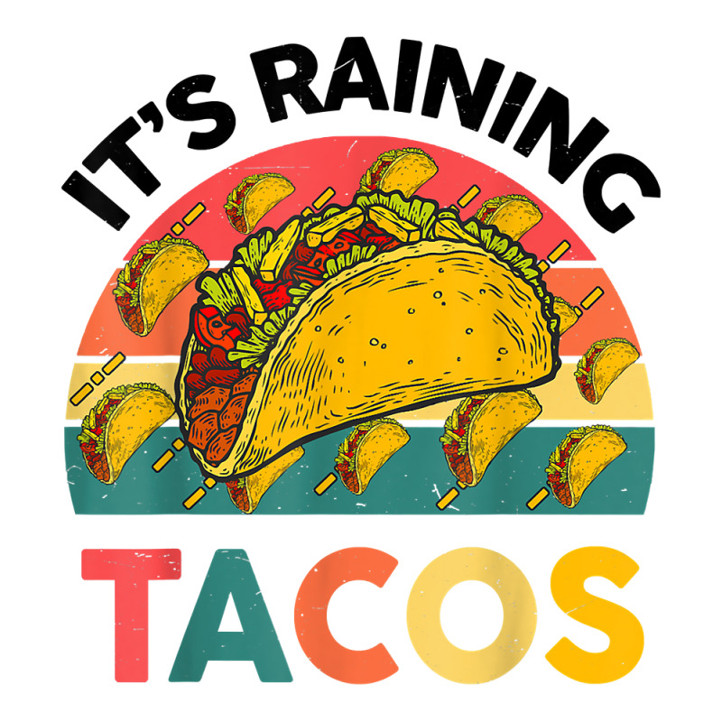 Taco Shirt It's Raining Tacos Tuesday Funny Mexican Food T Shirt Baby Tee | Artistshot