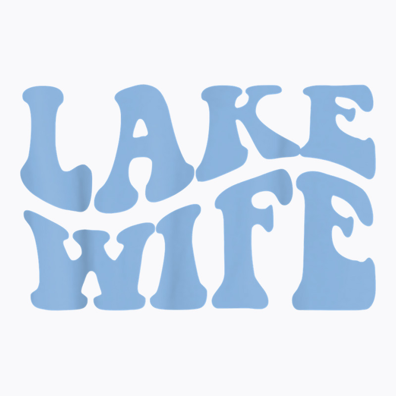 Lake Life Lake Wife Wavy Retro Bachelorette Party House T Shirt T-shirt | Artistshot