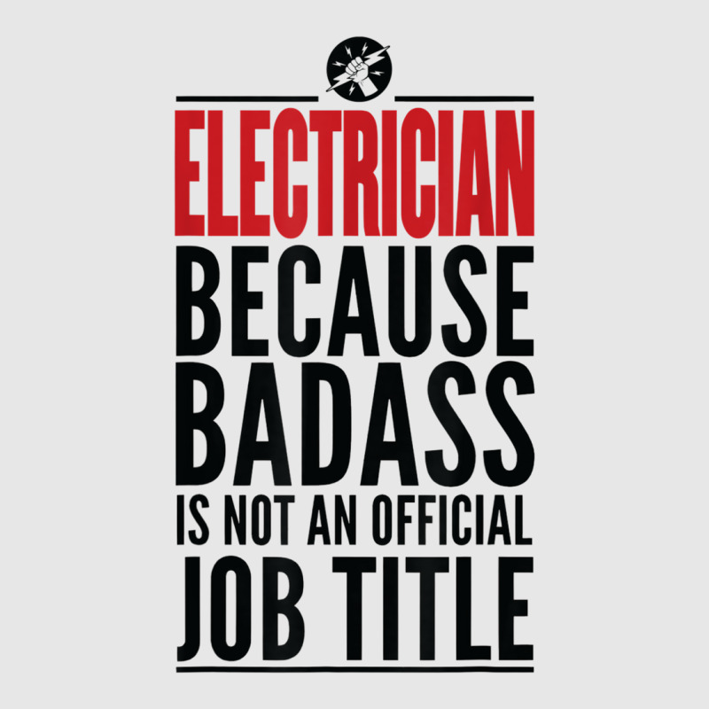 Electrician Because Badass Is Not A Title Electronics Solder T Shirt Hoodie & Jogger Set | Artistshot