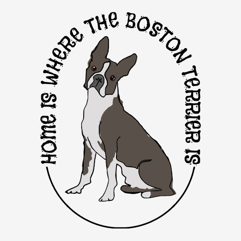 Boston Terrier T  Shirt Boston Terrier   Home Is Where The Boston Terr Youth 3/4 Sleeve by otherswomen | Artistshot