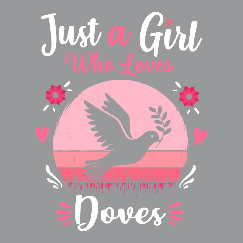 Doves T  Shirt Just A Girl Who Loves Doves Pink Retro Vintage Gift Ide Crewneck Sweatshirt | Artistshot