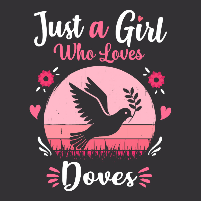 Doves T  Shirt Just A Girl Who Loves Doves Pink Retro Vintage Gift Ide Vintage Hoodie And Short Set | Artistshot