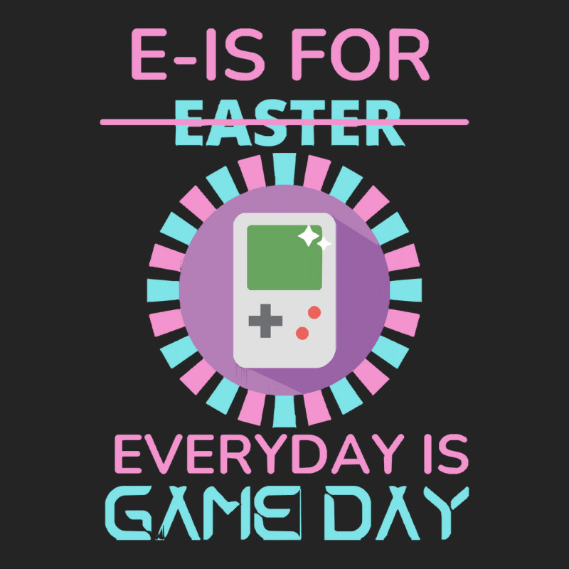 E Is For Easter Everyday Is Game Day T  Shirt E Is For Easter Everyday 3/4 Sleeve Shirt | Artistshot