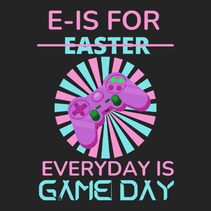 E Is For Easter Everyday Is Game Day T  Shirt E Is For Easter Everyday 3/4 Sleeve Shirt | Artistshot