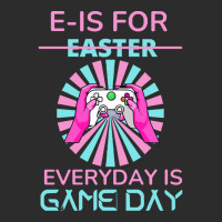 E Is For Easter Everyday Is Game T  Shirt E Is For Easter Everyday Is Exclusive T-shirt | Artistshot