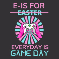 E Is For Easter Everyday Is Game T  Shirt E Is For Easter Everyday Is Vintage Hoodie And Short Set | Artistshot