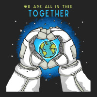 Earth Day T  Shirt We Are All In This Together   Earth Astronaut T  Sh 3/4 Sleeve Shirt | Artistshot