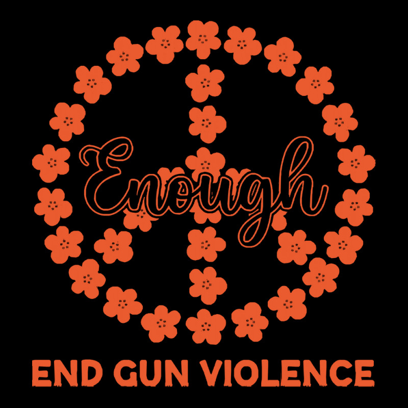 End Gun Violence T  Shirt Enough End Gun Violence Floral Peace Symbol Long Sleeve Shirts | Artistshot