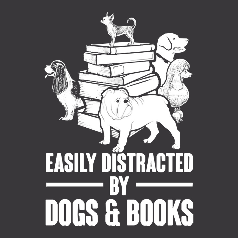 Dogs And Books T  Shirt Easily Distracted By Dogs And Books Funny T  S Ladies Curvy T-Shirt by singvex | Artistshot