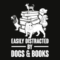 Dogs And Books T  Shirt Easily Distracted By Dogs And Books Funny T  S Scorecard Crop Tee | Artistshot