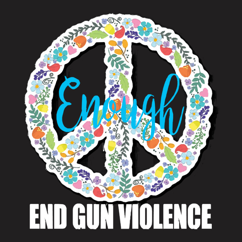 End Gun Violence T  Shirt Peace Sign End Gun Violence Protect Our Kids T-shirt | Artistshot