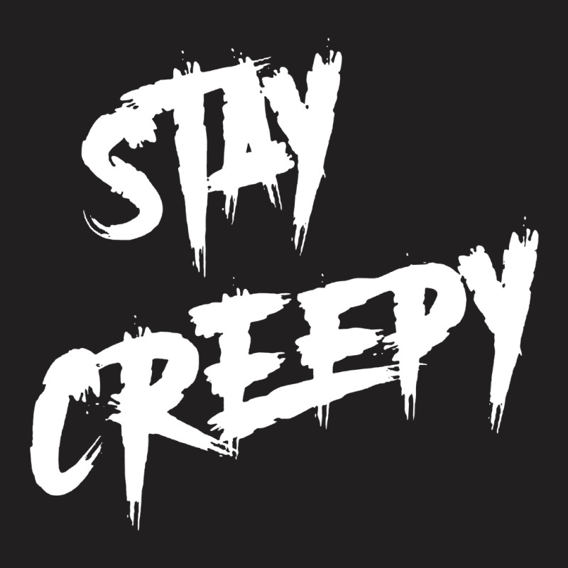 Stay Creepy Halloween Horror T-shirt | Artistshot