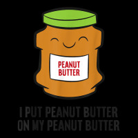 I Put Peanut Butter On My Peanut Butter T Shirt Baby Beanies | Artistshot