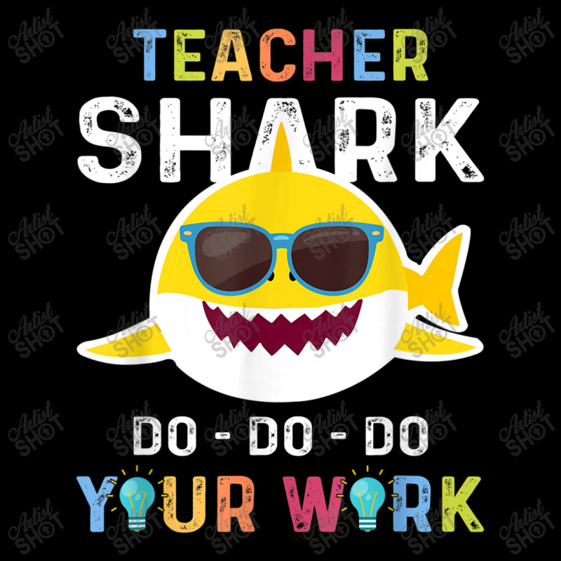 Teacher Shark Do Do Do Your Work Funny Gift Tshirt Men Women V-Neck Tee by MadisonDesign | Artistshot