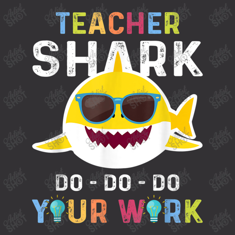 Teacher Shark Do Do Do Your Work Funny Gift Tshirt Men Women Vintage Short by MadisonDesign | Artistshot