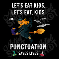 Teachers Halloween Funny Eat Kids Punctuation Saves Lives Adjustable Cap | Artistshot