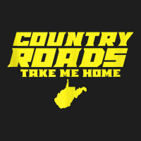 Country Roads Take Me Home West Virginia Tank Top Classic T-shirt | Artistshot