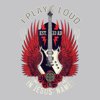 Playing Loud In Jesus' Name Worship Pastor Leader Guitar T Shirt Baby Bodysuit | Artistshot