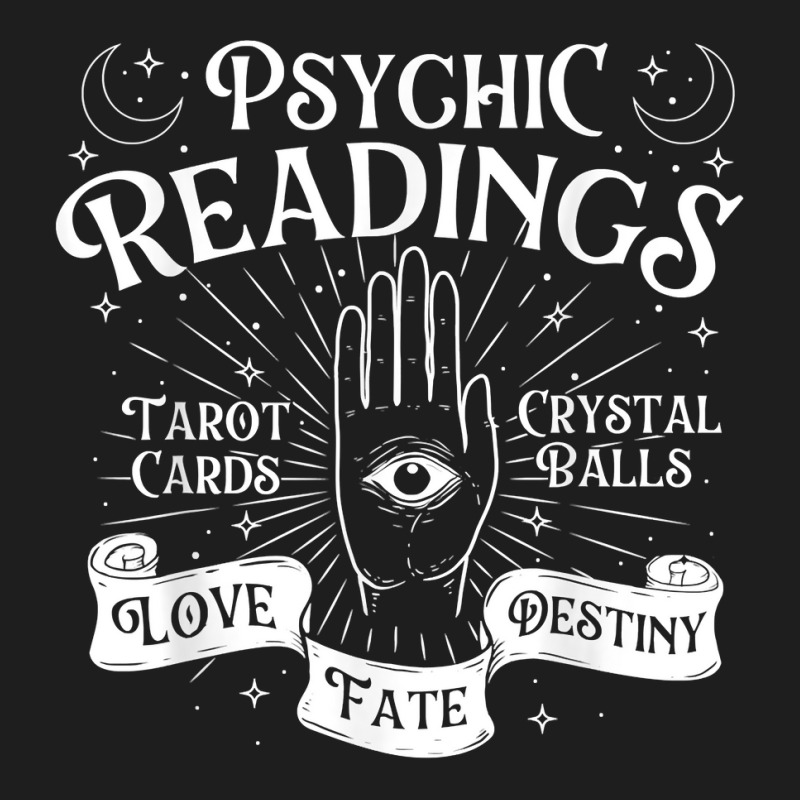 Psychic Readings   Fortune Teller Chiromancy Palm Reading T Shirt Classic T-shirt | Artistshot