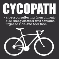 Funny Cycopath Gift For Bicycle Cyclist Cycling Tank Top Vintage Hoodie | Artistshot