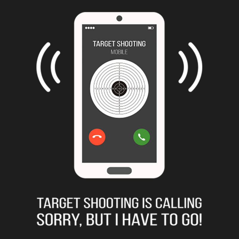 Funny Target Shooting Is Calling Design Classic T-shirt | Artistshot