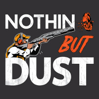 Nothin But Dust Clays Sport Trap Skeet Shooter Clay Shooting T Shirt Vintage Hoodie | Artistshot