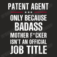 Gift For Badass Patent Agent Ladies Fitted T-shirt | Artistshot