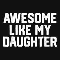 Father's Day Tee Awesome Like My Daughter Funny Father's Day Rear Car Mat | Artistshot