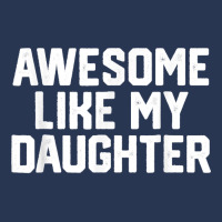 Father's Day Tee Awesome Like My Daughter Funny Father's Day Men Denim Jacket | Artistshot