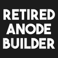 Retired Anode Builder T Shirt Hoodie & Jogger Set | Artistshot