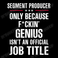 Gift For F Ckin' Genius Segment Producer Baby Tee | Artistshot