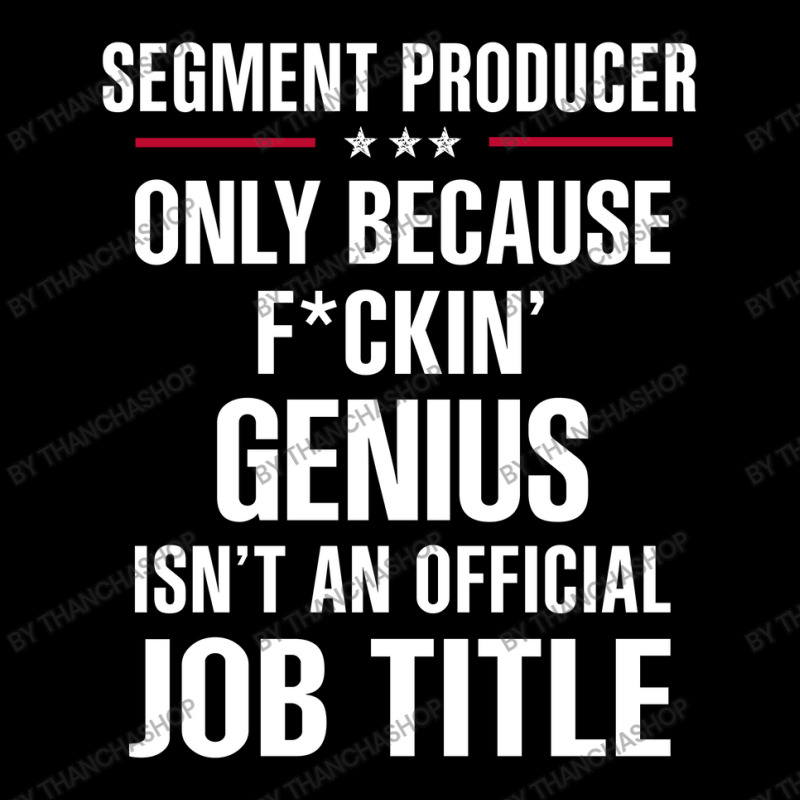 Gift For F Ckin' Genius Segment Producer Baby Tee by thanchashop | Artistshot