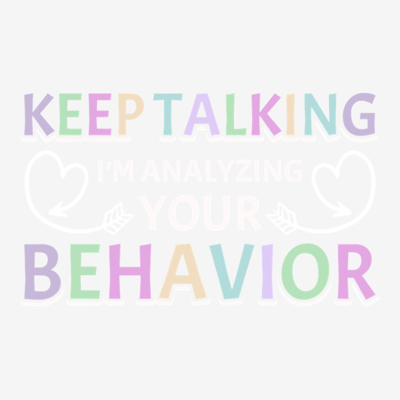 Analyzing Your Behavior Behavior Therapist Sweatshirt Adjustable Cap by cm-arts | Artistshot