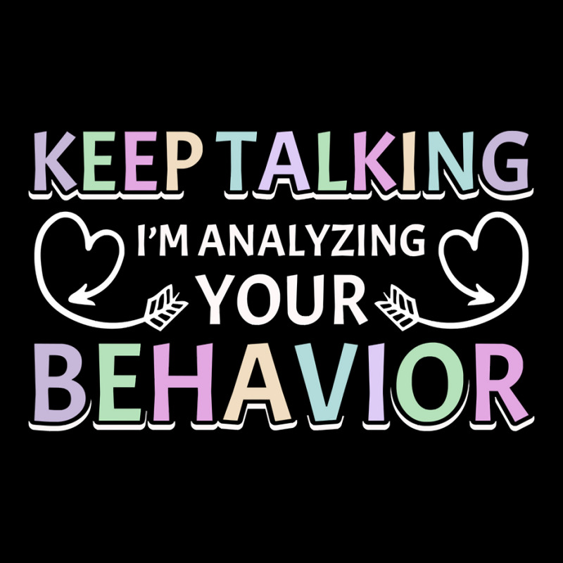 Analyzing Your Behavior Behavior Therapist Sweatshirt Zipper Hoodie by cm-arts | Artistshot