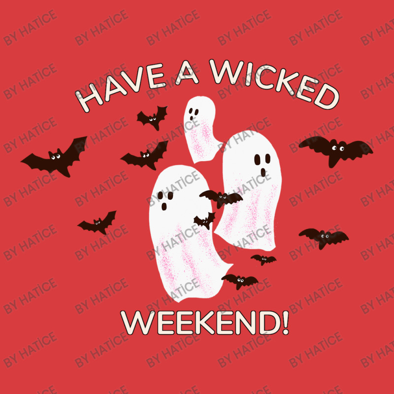 Happy Halloween, Have A Wicked Weekend Unisex Hoodie | Artistshot