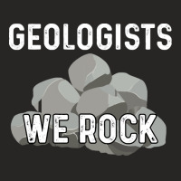 Geology T  Shirt Geology   Geologists We Rock T  Shirt Ladies Fitted T-shirt | Artistshot