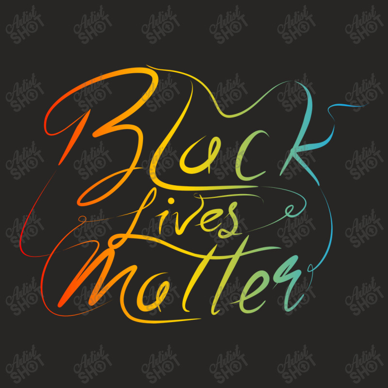 Black Lives Matter Lettering Ladies Fitted T-Shirt by Distrowlinc | Artistshot