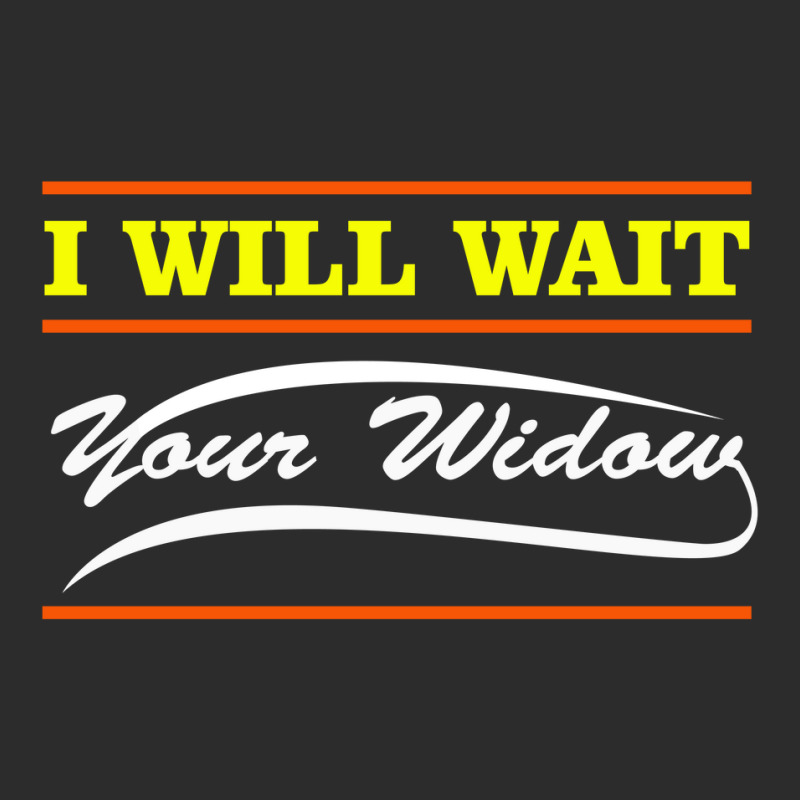 I Wait For Your Widow Exclusive T-shirt | Artistshot